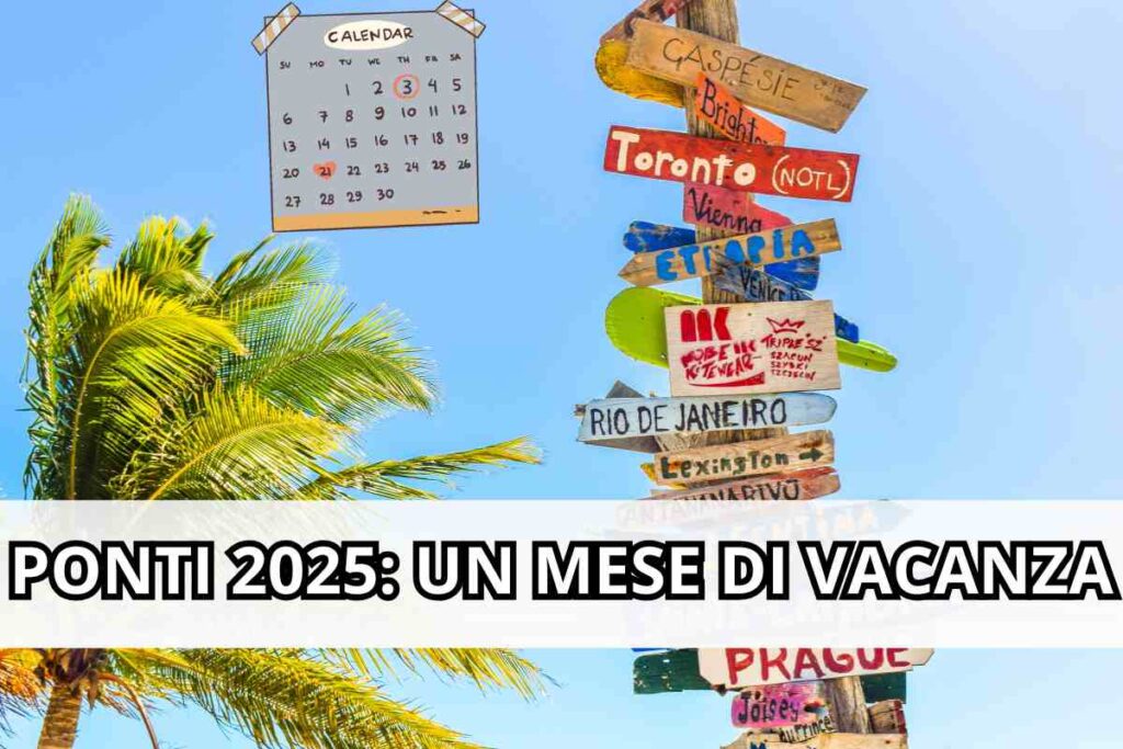 Quali Sono I Ponti Del 2025 Ponti 2025, più di un mese di vacanza: quali sono - istitutonervilentini.it